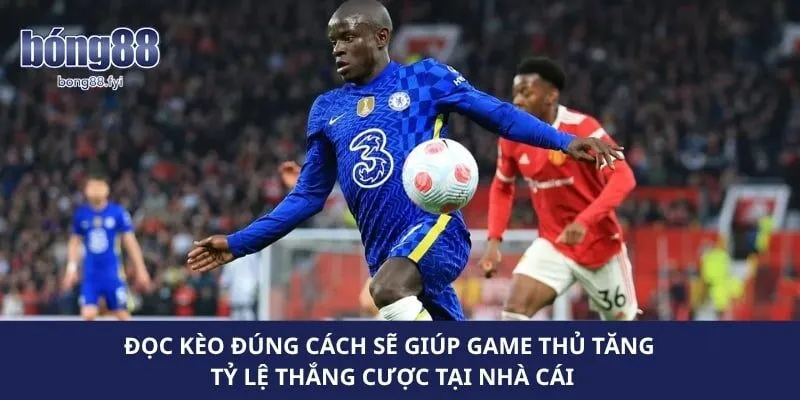 Đọc kèo đúng cách sẽ giúp game thủ tăng tỷ lệ thắng cược tại nhà cái