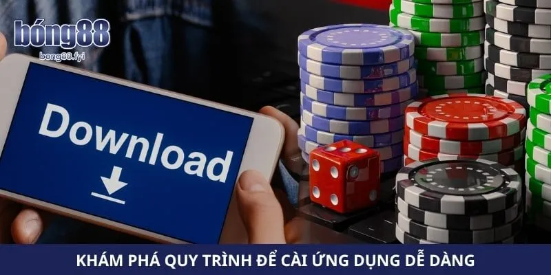 Khám phá quy trình để cài ứng dụng dễ dàng